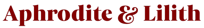 Aphrodite & Lilith